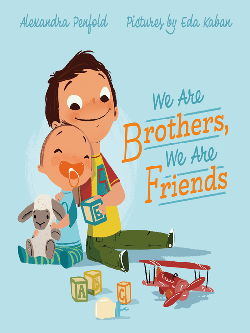 Title details for We Are Brothers, We Are Friends by Alexandra Penfold - Wait list